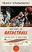 The History Of Basketball - How Did It Get So... Great?!