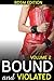 Bound and Violated - Volume 2