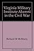 Virginia Military Institute Alumni in the Civil War: In Bello Praesidium