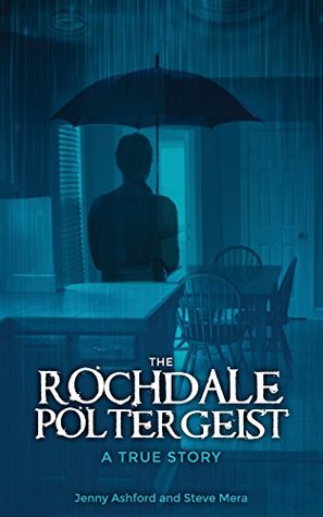 The Rochdale Poltergeist: A True Story (Kindle Edition)
