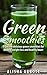 Green Smoothies: Enjoy the delicious green smoothies Healthy Heart, Beauty and Weight lose.