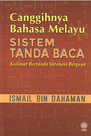 Canggihnya Bahasa Melayu: Sistem Tanda Baca