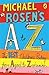 Michael Rosen's A to Z