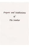 Prayers and Meditations (Selected) Prayers and Meditations (Selected)