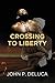 Crossing to Liberty