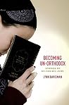 Becoming Un-Orthodox: Stories of Ex-Hasidic Jews Becoming Un-Orthodox: Stories of Ex-Hasidic Jews