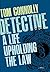 Detective: A Life Upholding...