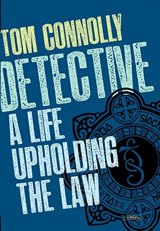 Detective: A Life Upholding the Law (Kindle Edition)