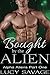 Bought by the Alien (Alpha Aliens, #1)