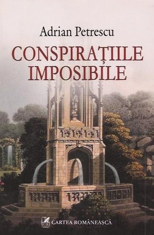 Conspiraţiile imposibile