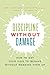 Discipline Without Damage: ...