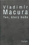 Ten, který bude