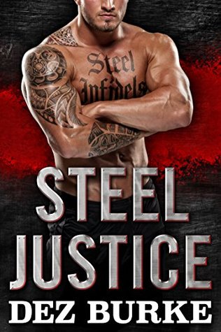 Steel Justice  (Steel Infidels, #2)
