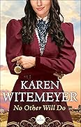 No Other Will Do (Ladies of Harper’s Station, #1)