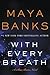 With Every Breath (Slow Burn, #4)