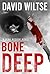 Bone Deep: A John Becker Novel