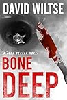 Bone Deep: A John...