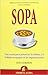 Sopa: Una receta para potenciar la cultura en las organizaciones y el trabajo en equipo