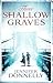 These Shallow Graves