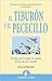 El tiburón y el pececillo: Formas de triunfar en medio de las olas de cambio
