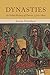 Dynasties: A Global History of Power, 1300–1800