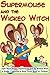 Sight Word Stories: Supermouse and the Wicked Witch – A Grade 1 Learning to Read Comic Book for Children