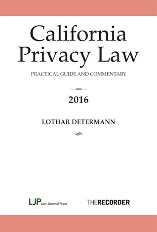 California Privacy Law 2016 (Volume 1)