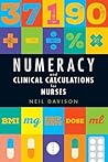 Numeracy and Clinical Calculations for Nurses