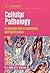 Cellular Pathology, third edition by John Cook
