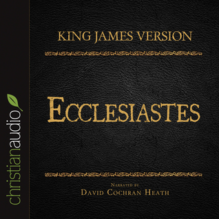 The Holy Bible in Audio - King James Version: Ecclesiastes