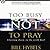 Too Busy Not to Pray