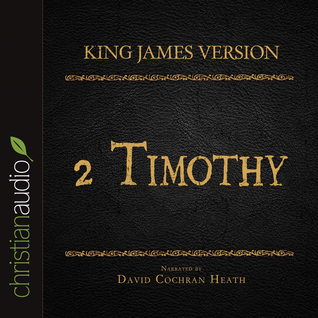 The Holy Bible in Audio - King James Version: 2 Timothy
