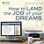 How to Land the Job of Your Dreams by Chip Ingram