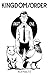 Kingdom/Order Part 1