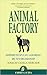Animal factory