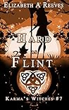 Hard as Flint (Karma's Witches, #7) Hard as Flint (Karma's Witches, #7)