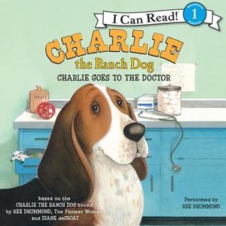 Charlie the Ranch Dog: Charlie Goes to the Doctor (I Can Read! Level 1)