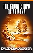 The Ghost Ships of Arizona