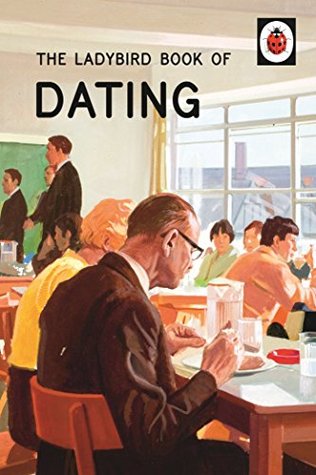 The Ladybird Book of Dating (Kindle Edition)
