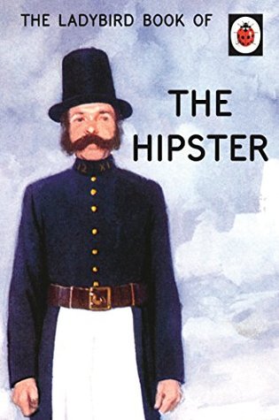 The Ladybird Book of the Hipster (Kindle Edition)