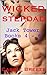 Wicked Stepdad: Jack Tower Books 4 - 6