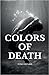Colors of Death: Fifteen Ta...