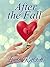 After the Fall: A Second Chance Romance