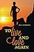 To Live and Love Again by Sue Andrews