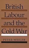 British Labour and the Cold War