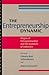 The Entrepreneurship Dynamic: Origins of Entrepreneurship and the Evolution of Industries (Stanford Business Books (Paperback))