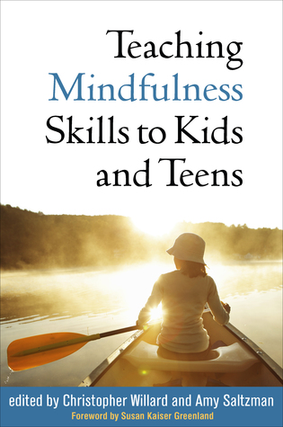 Teaching Mindfulness Skills to Kids and Teens (Hardcover)