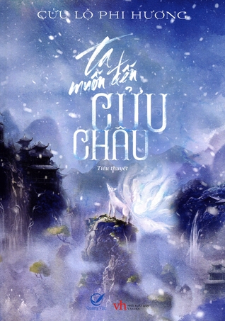 Ta Muốn Đến Cửu Châu