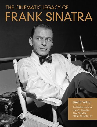 The Cinematic Legacy of Frank Sinatra (Hardcover)