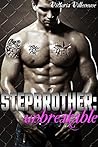 Stepbrother: Unbreakable